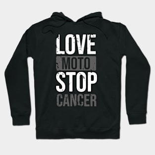 LOVE Moto Stop CANCER Hoodie